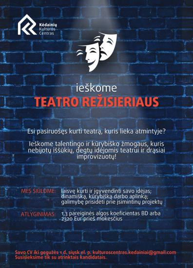 Ieškome teatro režisieriaus!